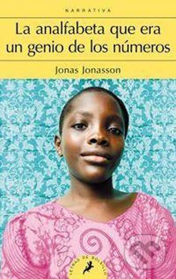 Kniha: La Analfabeta Que Era Un Genio de Los Numeros (Jonas Jonasson)