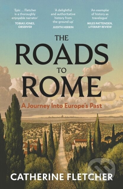 Kniha: The Roads To Rome (Catherine Fletcher)