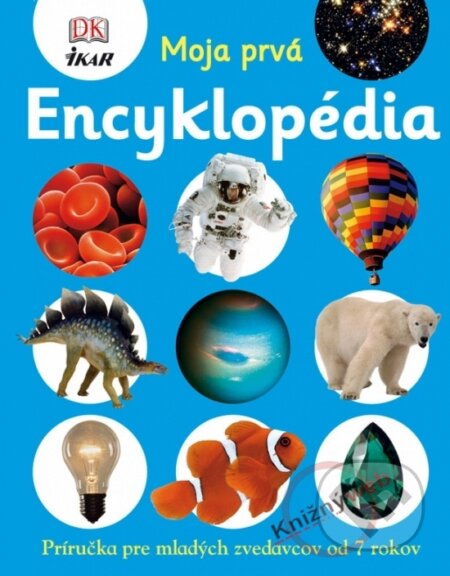Kniha: Moja prvá encyklopédia (Thomson Ruth - Givardi Anne)