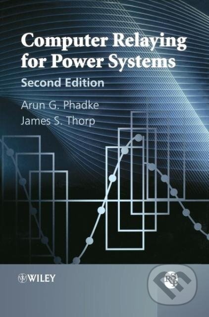 Kniha: Computer Relaying for Power Sy (Phadke). John Wiley & Sons, 2009