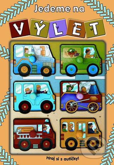 Kniha: Jedeme na výlet - Hraj si s autíčky! (Joanne Collins). Rebo, 2005