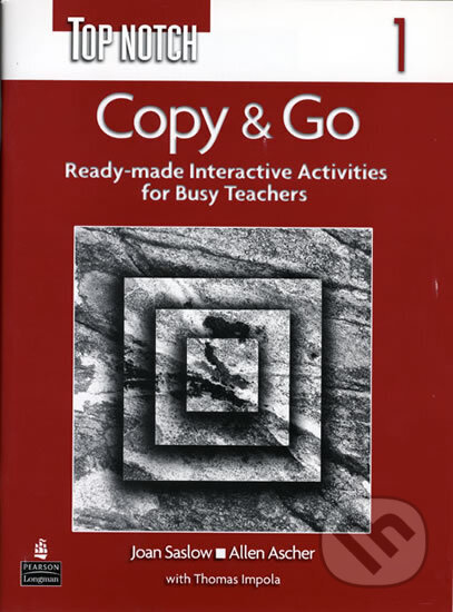 Kniha: Top Notch 1 Copy & Go (Reproducible Activities) (M. Joan Saslow). Pearson, 2005