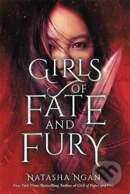 Girls of Fate and Fury - Natasha Ngan