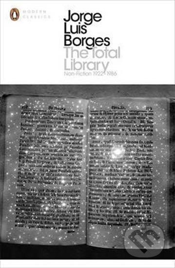 Kniha: The Total Library : Non-fiction, 1922-1986 (Luis Jorge Borges)