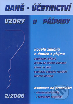 Kniha: Daně, účetnictví 02/2006 (Autorský kolektiv). Poradce s.r.o., 2006