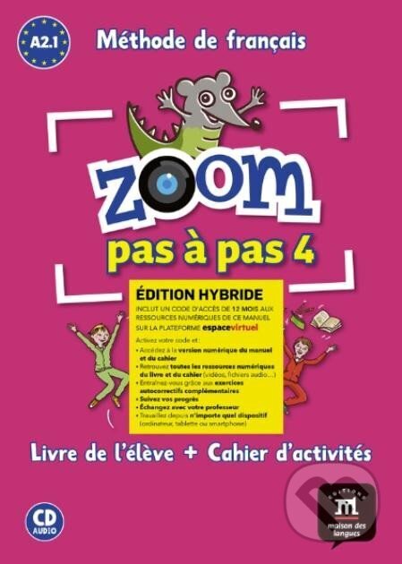 Kniha: Zoom 4 pas a pas (A2.1) - Édition hybride Livre de l´éleve/Cahier d´exercices + Espacevirtuel (12 mois) (Klett)
