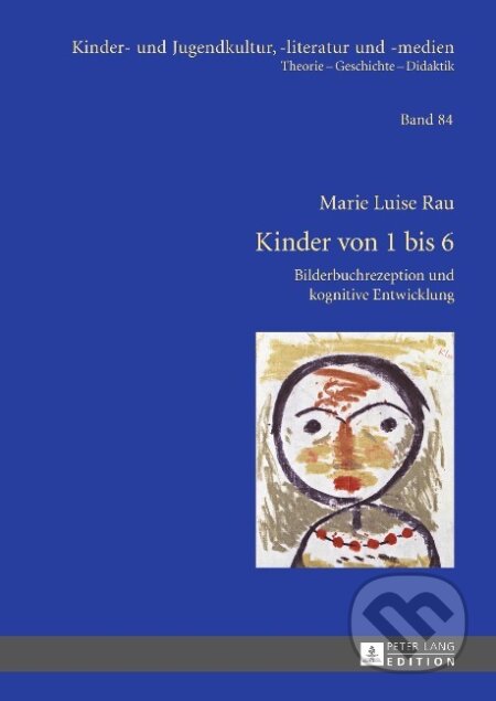 Kniha: Kinder von 1 bis 6 (Marie-Luise Rau). Peter Lang, 2013