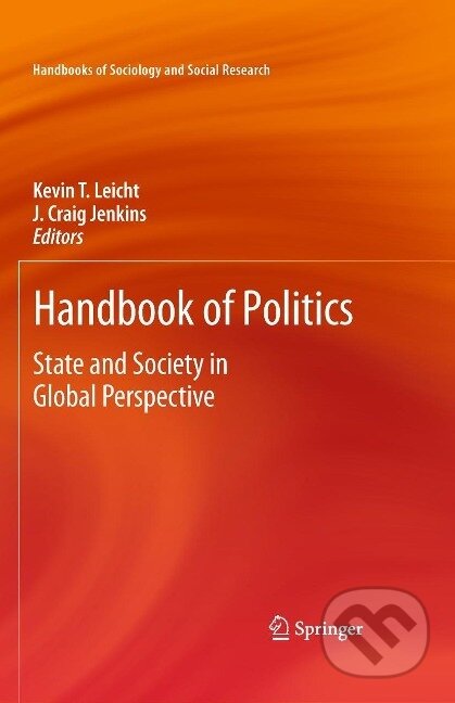 Kniha: HANDBK OF POLITICS 2010/E (Kevin T. Leicht). Springer Verlag, 2009