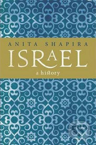Kniha: Israel (Anita Shapira). Weidenfeld and Nicolson, 2014