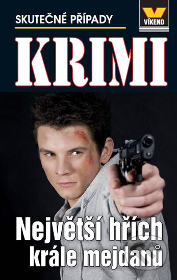 Kniha: Největší hřích krále mejdanů - Krimi 3/15 (neuvedený autor). Víkend, 2015