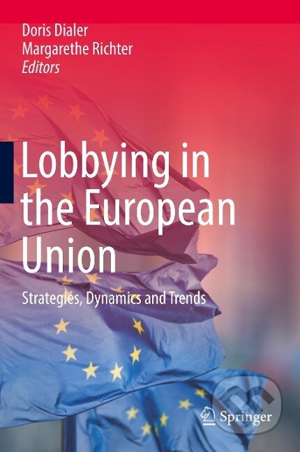 Kniha: Lobbying in the European Union (Margarethe Richter). Springer International Publishing, 2019