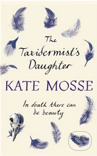 Kniha: The Taxidermist´s Daughter (Kate Mosse). Orion