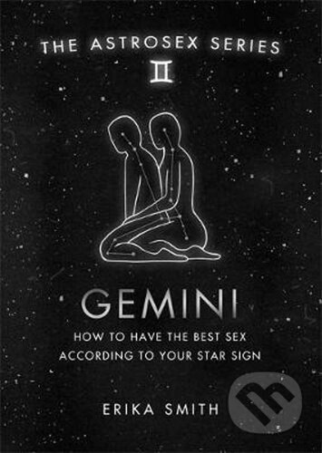 Kniha: Astrosex: Gemini (Erika W. Smith). , 2021