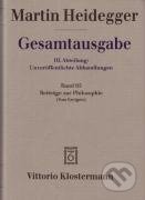 Kniha: Gesamtausgabe Abt. 3 Unveröffentliche Abhandlungen Bd. 65. Beiträge zur Philosophie (Martin Heidegger). , 2003