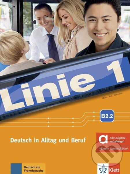 Kniha: Linie 1 - B2.2 – Hybride Ausgabe – Kurs./Übungsbuch Teil 2 + MP3/Video allango.net + Lizenz (24 Monate) (Ulrike Moritz). Klett