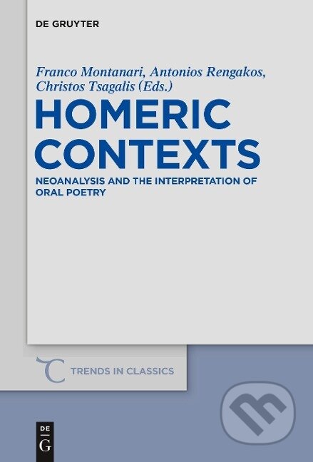 Kniha: Homeric Contexts (Franco Montanari). De Gruyter, 2012