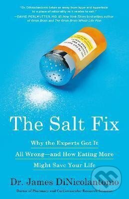 Kniha: The Salt Fix (James DiNicolantonio). , 2020