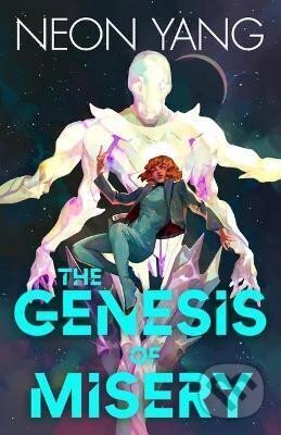 Kniha: The Genesis of Misery (Neon Yang). St. Martin´s Press, 2022