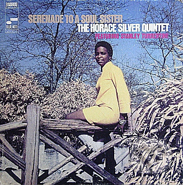 Silver Horace Quintet, Featuring Stanley Turrentine: Serenade To A Soul Sister LP