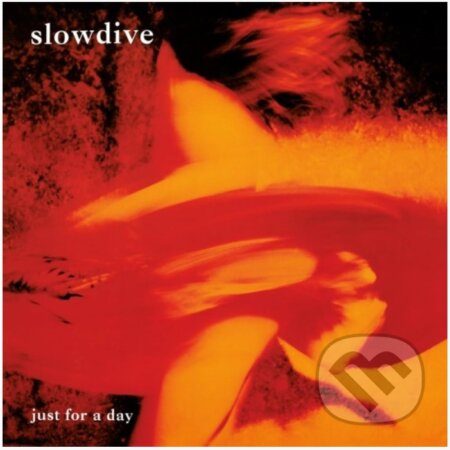 Slowdive: Just For A Day LP - Slowdive