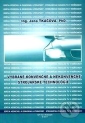 Vybrané konvenčné a nekonvenčné technológie - Jana Tkáčová - kniha z kategorie Vysoké školy