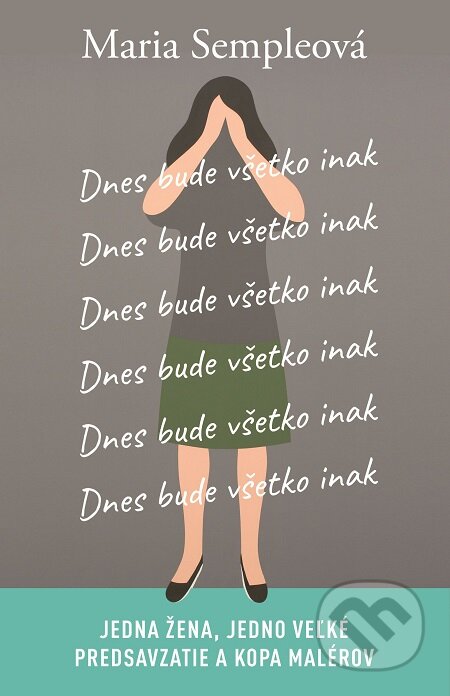 E-kniha: Dnes bude všetko inak (Maria Semple)