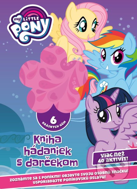 My Little Pony: Kniha hádaniek s darčekom, Egmont SK, 2018