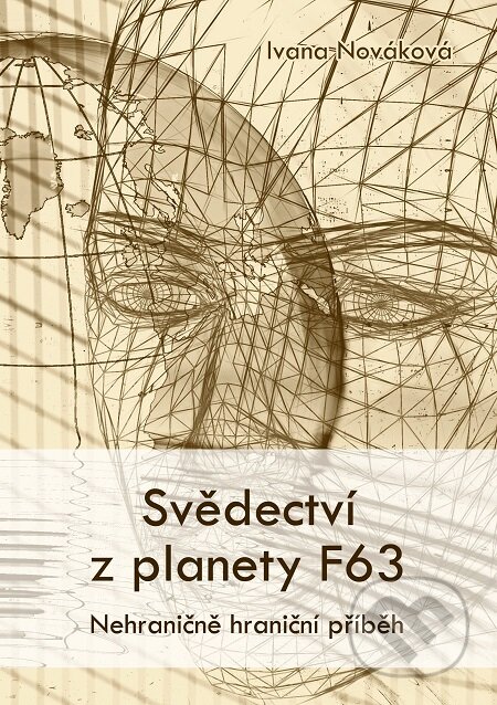 Svědectví z planety F63 - Ivana Nováková, E-knihy jedou