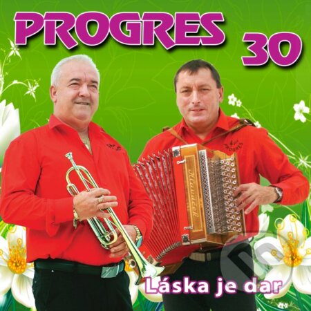 Progre: Láska je dar 30. - Progres, Hudobné albumy, 2018