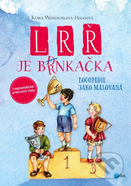 L, R, Ř je brnkačka - Klára Weishäupelová-Hockeová, Edika, 2018