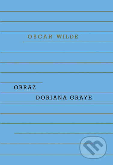 Obraz Doriana Graye - Oscar Wilde, Odeon CZ, 2018