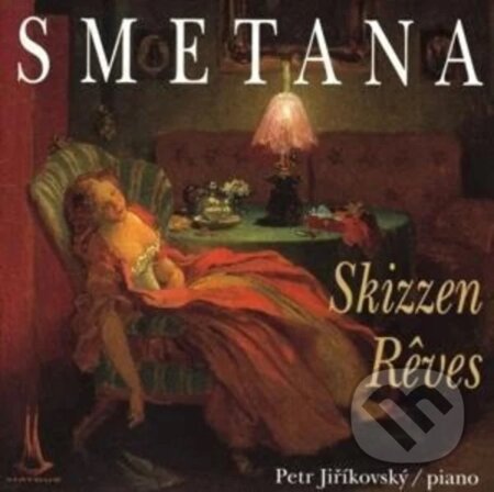 Bedřich Smetana: Skizzen,Reves