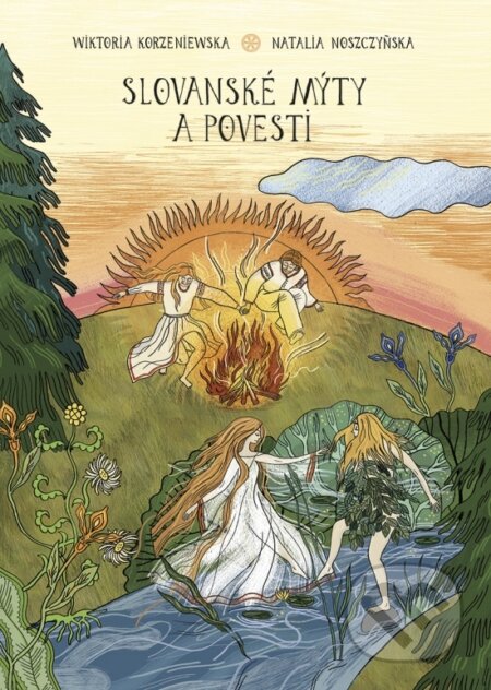 Slovanské mýty a povesti - Wiktoria Korzeniewska, Natalia Noszczyńska - kniha z kategorie Komiksy