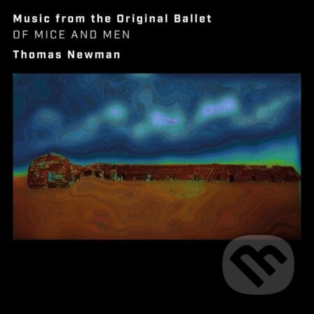 Thomas Newman: Of Mice And Men - Thomas Newman