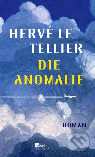 Kniha: Die Anomalie (Hervé Le Tellier)