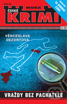 Kniha: Vraždy bez pachatele (Věnceslava Dezortová). Moba, 2014