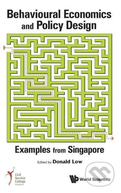 Kniha: Behavioural Economics and Policy Design (Donald Low). , 2011