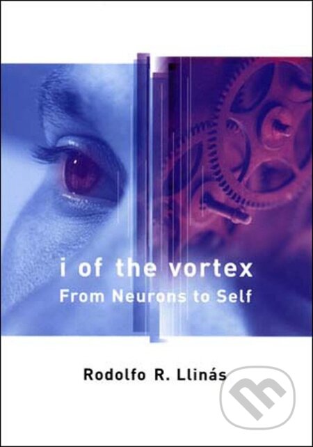 Kniha: I of the Vortex (Rodolfo R. Llinas)