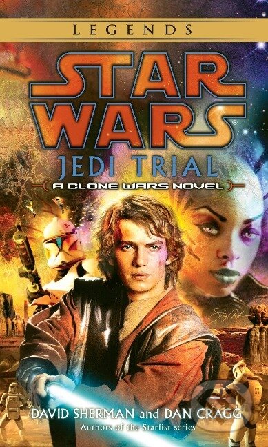 Kniha: Jedi Trial: Star Wars Legends: A Clone Wars Novel (David Sherman)