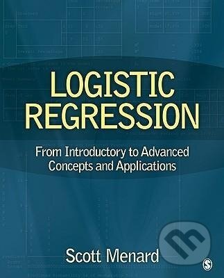 Kniha: Logistic Regression (Scott William Menard). Sage Publications, 2009