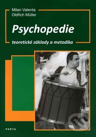 Kniha: Psychopedie, teoretické základy a metodika (Milan Valenta). Parta
