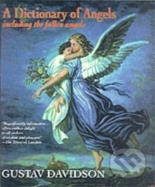 A Dictionary of Angels : Including the Fallen Angels - kniha z kategorie Odborné a naučné