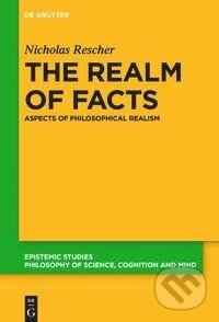 Kniha: The Realm of Facts (Nicholas Rescher). De Gruyter, 2022