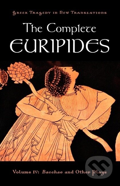 Kniha: The Complete Euripides, Volume IV (Eurípidés)