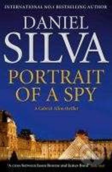 Kniha: Portrait Of a Spy (Daniel Silva). HarperCollins, 2011