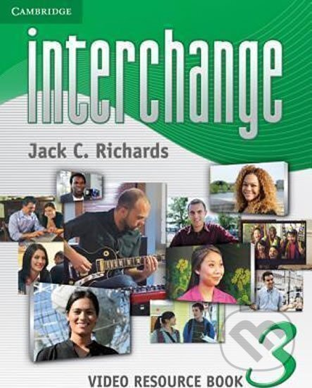 Kniha: Interchange 3 Video Resource Book, 3rd edition (C. Jack Richards). Cambridge University Press, 2011
