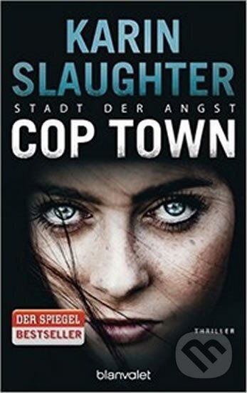 Kniha: Cop Town - Stadt der Angst (Karin Slaughter). Random House, 2015