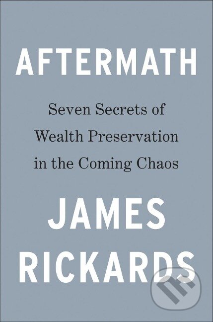 Kniha: Aftermath (James Rickards)
