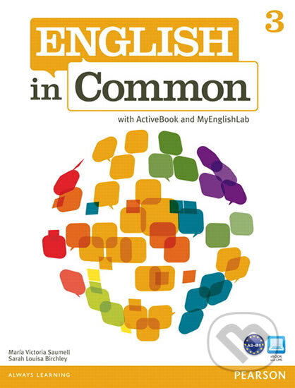 Kniha: English in Common 3 with ActiveBook and MyEnglishLab (Victoria Maria Saumell). Pearson, 2012