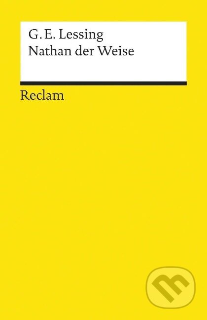 Kniha: Nathan der Weise. Ein dramatisches Gedicht in fünf Aufzügen. Textausgabe mit Anmerkungen/Worterklärungen (Gotthold Ephraim Lessing)